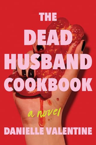 THE DEAD HUSBAND COOKBOOK, D. Valentine