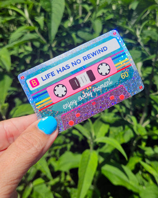 Glitter sticker Life has no rewind cassette tape