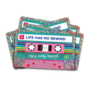 Glitter sticker Life has no rewind cassette tape