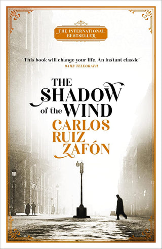 THE SHADOW OF THE WIND, C. Ruiz Zafón