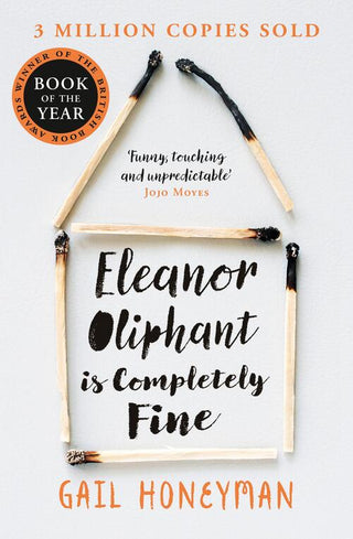 ELEANOR OLIPHANT IS COMPLETELY FINE, G. Honeyman