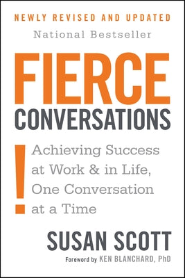 FIERCE CONVERSATIONS, S. Scott