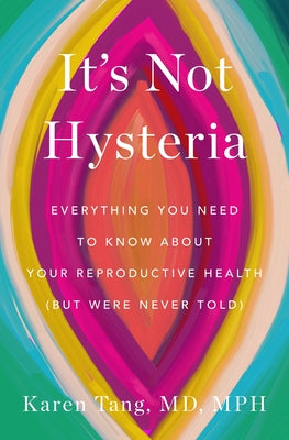 ITS NOT HYSTERIA, K.Tang, MD, MPH