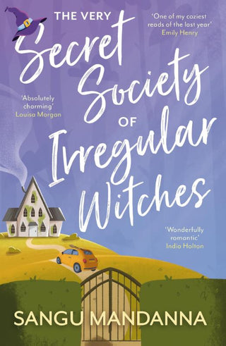 THE VERY SECRET SOCIETY OF IRREGULAR WITCHES, S. Mandanna
