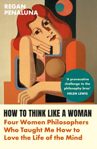 HOW TO THINK LIKE A WOMAN, R. Penaluna