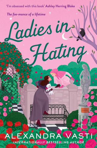 LADIES IN HATING, ALEXANDRA VASTI