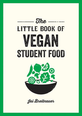 LITTLE BOOK OF VEGAN STUDENT FOOD, J. Breitnauer