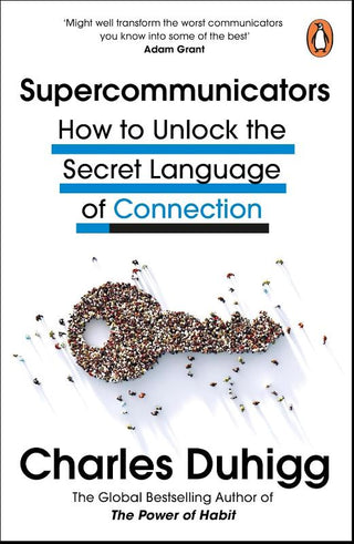 SUPERCOMMUNICATORS, C. Duhigg