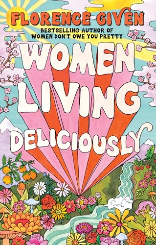 WOMEN LIVING DELICIOUSLY, F. Given