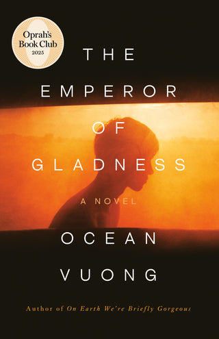 THE EMPEROR OF GLADNESS, O. Vuong