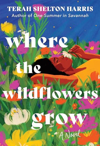 WHERE THE WILDFLOWERS GROW, T.S. Harris