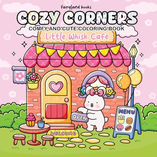 COZY CORNERS COLORING BOOK, Fairyland Books