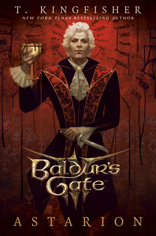 BALDUR'S GATE 3, T. Kingfisher
