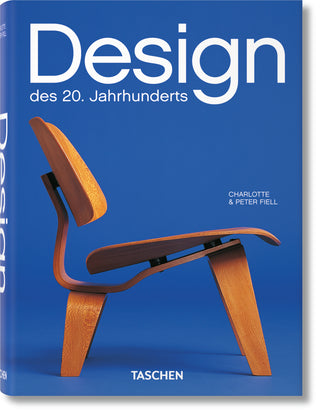DESIGN OF THE 20TH CENTURY, C. & P. Fiell