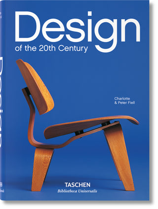 DESIGN OF THE 20TH CENTURY, C. & P. Fiell