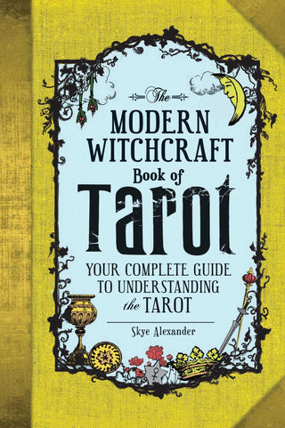 THE MODERN WITCHCRAFT BOOK OF TAROT, S. Alexander