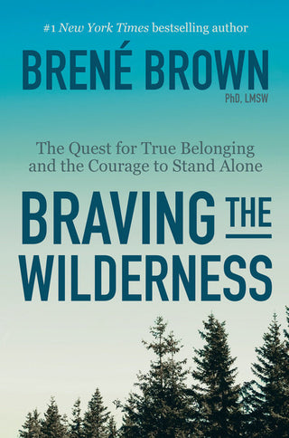 BRAVING THE WILDERNESS, B. Brown