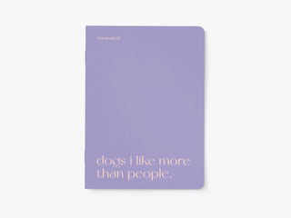 Journal 'Dogs I Like More Than People'