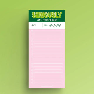 Green pink funny Seriously long funking to do list notepad