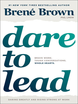 DARE TO LEAD, B. Brown