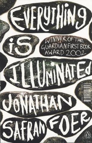 EVERYTHING IS ILLUMINATED, J. Safran Foer