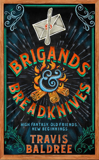 BRIGANDS AND BREAD KNIVES, T. Baldree