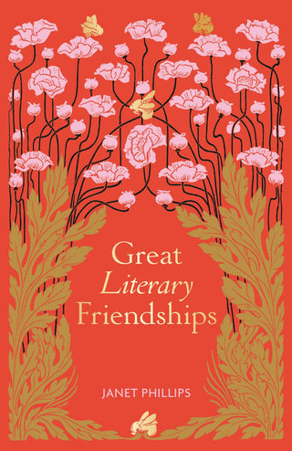 GREAT LITERARY FRIENDSHIPS, J. Phillips