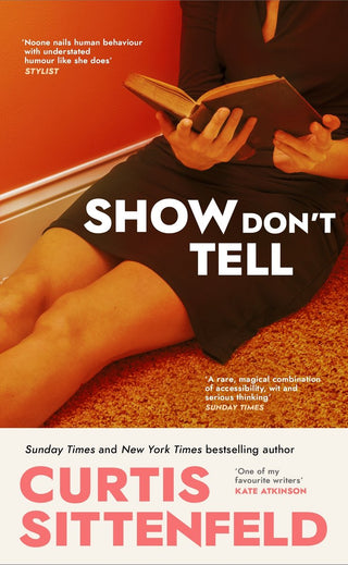 SHOW DON'T TELL, C. Sittenfeld