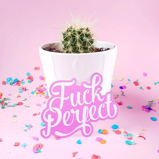 Fuck Perfect Sticker