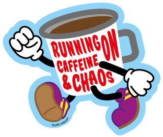 Sticker Running on Caffeine and Chaos coffee