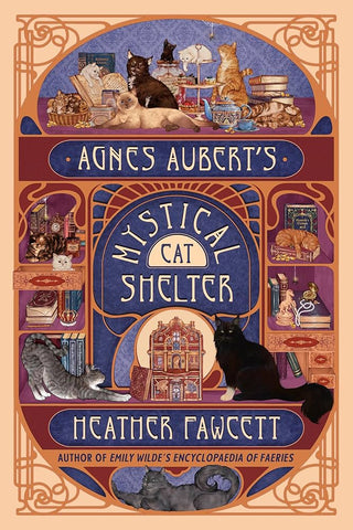 AGNES AUBERT'S MYSTICAL CAT SHELTER, H. Fawcett