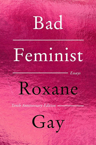 BAD FEMINIST, R. Gay