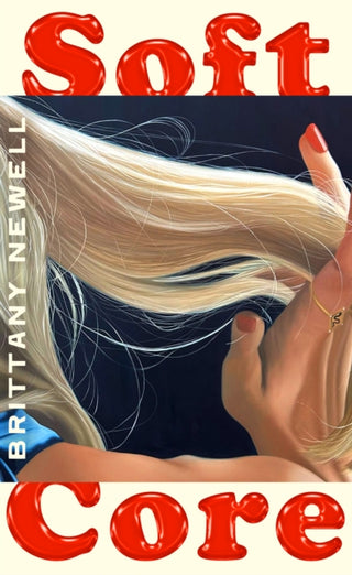 SOFT CORE, B. Newell