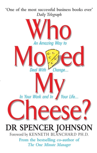 WHO MOVED MY CHEESE?, S. Johnson