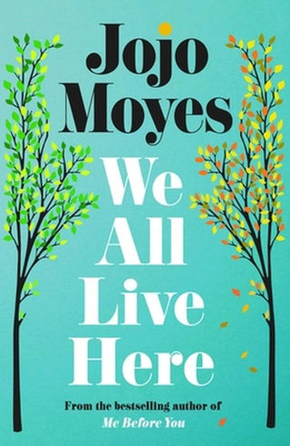 WE ALL LIVE HERE, J. Moyes