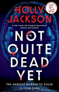 NOT QUITE DEAD YET, H. Jackson
