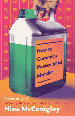 HOW TO COMMIT POSTCOLONIAL MURDER, N. McConigley