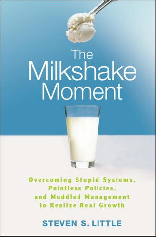 THE MILKSHAKE MOMENT, S. S. Little