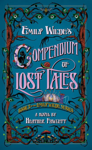 EMILY WILDE'S, COMPENDIUM OF LOST TALES , H. Fawcett (international edition)