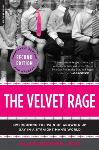 THE VELVET RAGE, A. Downs