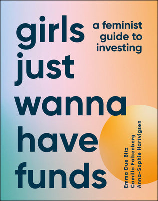 GIRLS JUST WANNA HAVE FUNDS, Female Invest