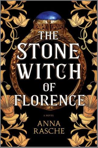 THE STONE WITCH OF FLORENCE, A. Rasche