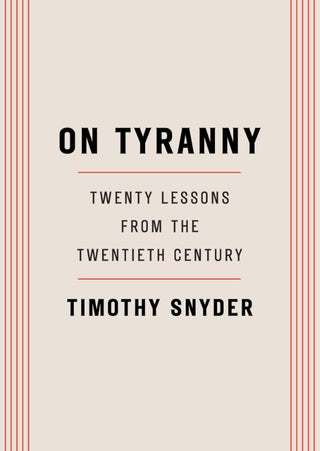 ON TYRANNY, T. Snyder