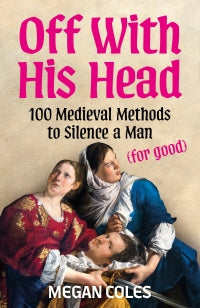 OFF WITH HIS HEAD, M. Coles
