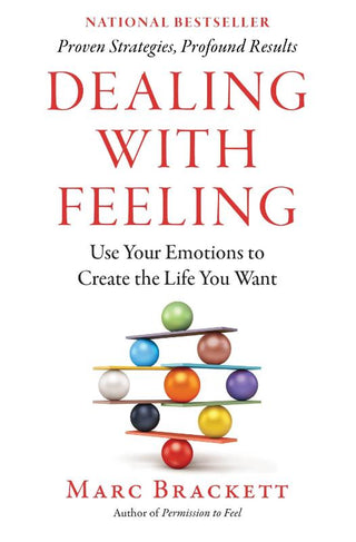 DEALING WITH FEELING, M. Brackett