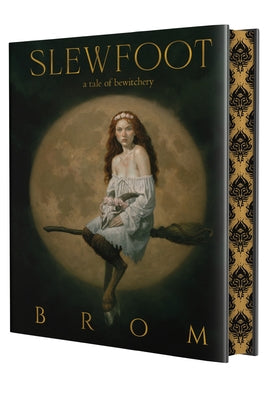 SLEWFOOT, Brom