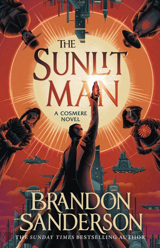 THE SUNLIT MAN, B. Sanderson