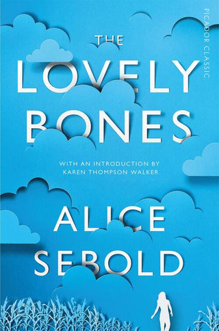 THE LOVELY BONES, Alice Sebold