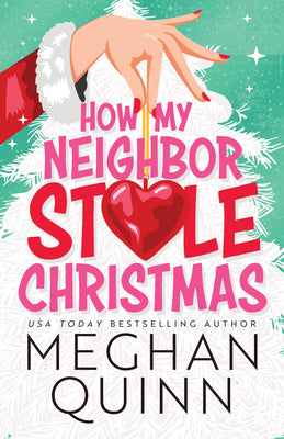 HOW MY NEIGHBOR STOLE CHRISTMAS, M. Quinn