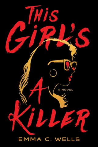 THIS GIRL'S KILLER, E. C. Wells